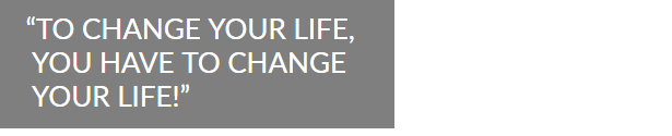 To Change Your Life